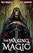 The Waking Magic (Winter's ...