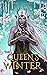 The Queen's Winter (Winter'...