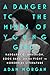 A Danger to the Minds of Young Girls by Adam  Morgan