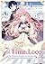 7th Time Loop: The Villainess Enjoys a Carefree Life Married to Her Worst Enemy! (Manga), Band 1 (deutsche Ausgabe) (7th Time Loop: The Villainess ... (Manga) (deutsche Ausgabe)) (German Edition)