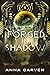 Forged in Shadow by Anna Carven Forged in Shadow by Anna Carven