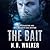The Bait (The Milvus Files Series #2)