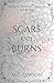 Scars and Burns by M.C. LAWSON