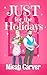 Just for the Holidays
