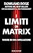 I limiti di Matrix by Rowland Rose
