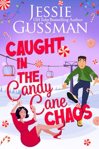 Caught in the Candy Cane Chaos (Christmas Tree, PA sweet romcom #5)