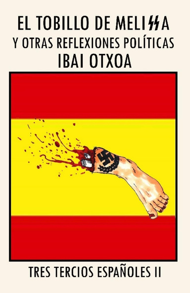 El tobillo de MeliSSa y otras reflexiones políticas