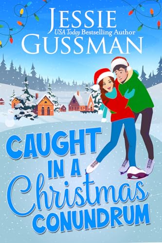 Caught in a Christmas Conundrum (Christmas Tree, PA sweet romcom #6)