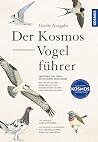 Große Ausgabe: der Kosmos-Vogelführer Große Ausgabe: der Kosmos-Vogelführer