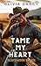 Tame My Heart (Blackwood Ra...
