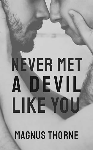 Never Met a Devil Like You (Kindle Edition)
