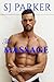 The Massage: (M/M) (Confessions of a Gay Billionaire Book 3)