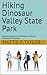 Hiking Dinosaur Valley Stat...