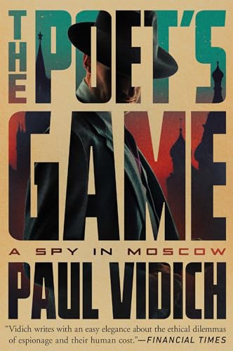 The Poet's Game: A Spy in Moscow (Hardcover)