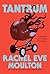 Tantrum by Rachel Eve Moulton