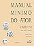 Manual Minimo Do Ator