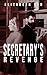 Secretary's Revenge