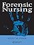 Forensic Nursing