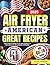 American Air Fryer Great Re...