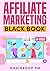 Affiliate Marketing Black Book