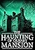 The Haunting of Quenby Mansion (Ein fesselndes Spukhaus-Myste... by J.S Donovan