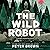 The Wild Robot by Peter  Brown