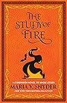 The Study of Fire by Maria V. Snyder