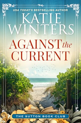 Against the Current (The Sutton Book Club 6)