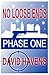 NO LOOSE ENDS: PHASE ONE
