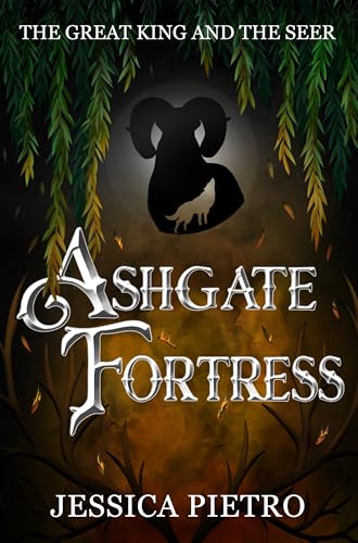 Ashgate Fortress (The Great King and the Seer Book 2)