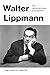 Walter Lippmann by Tom Arnold-Forster