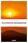 Glutrotes Erzgebi...