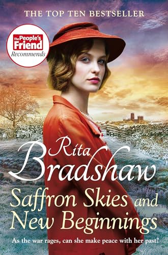 Saffron Skies and New Beginnings: A heart-warming Second World War historical novel from the Sunday Times bestselling author (Paperback)