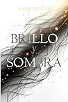 Brillo y Sombra (Spanish Edition)