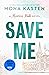 Save Me (Maxton Hall, #1)