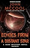 Echoes From A Distant Star by John McCool