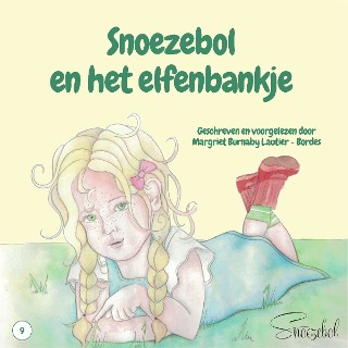 Snoezebol en het elfenbankje (Snoezebol luistersprookjes #9)