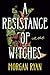 A Resistance of Witches
