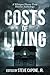 Costs of Living by Steve Capone Jr.