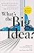 What's the Big Idea?: 30 Ye...