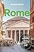 Lonely Planet Rome: Detailed Itineraries | Travel Like a Local | Insider Tips | Covers Ancient Rome, Centro Storico, Trevi, Vatican City, and more (Travel Guide)