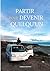 Partir pour devenir quelqu'un (French Edition)