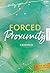 Only You Band 7: Forced Proximity (German Edition)