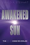 Awakened Sun: The 11:11 Code Revealed