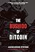 The Bushido of Bitcoin: A Code of Virtue for a World on a New Economic Standard