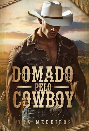 Domado pelo Cowboy (Portuguese Edition)