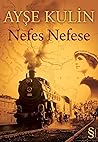 Nefes Nefese by Ayşe Kulin