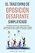TRASTORNO NEGATIVISTA DESAFIANTE SIMPLIFICADO by Charlene Collins