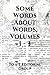 Some Words About Words, Volumes 1 - 3 by To a T Editorial Group
