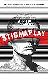 Stigmaplay by Andrew Verlaine